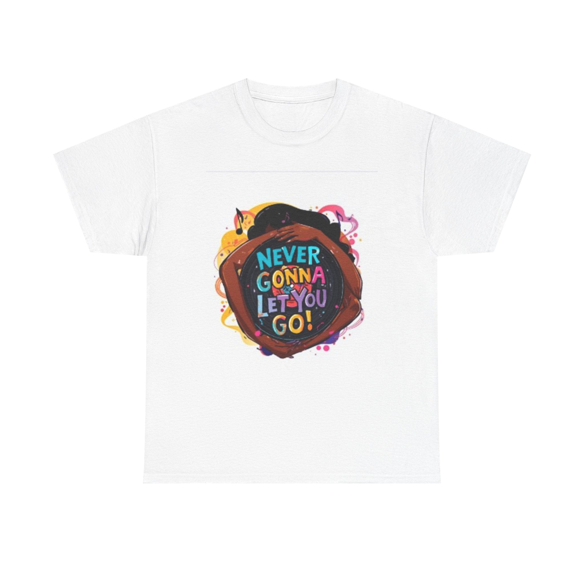 T-Shirt — "Never Gonna Let You Go" Colorful Retro Graphic Tee