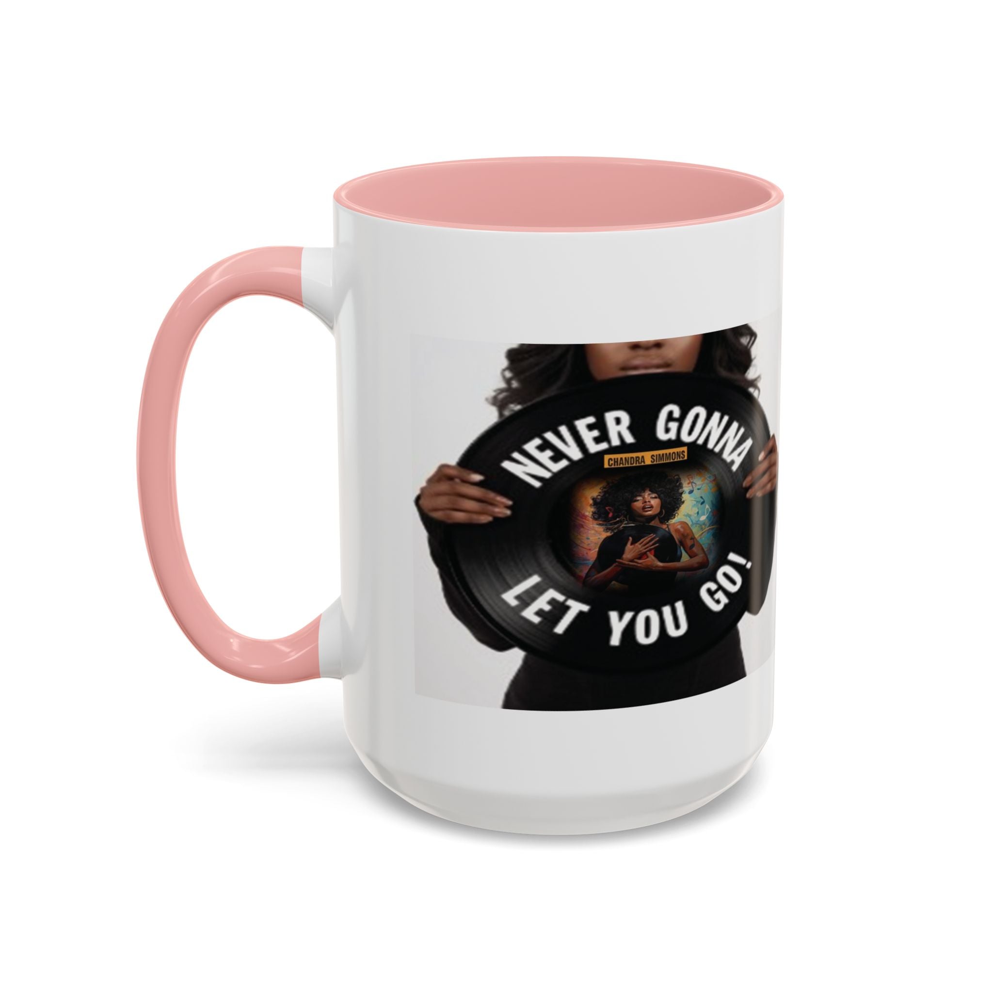 Never Gonna Let You Go Coffee Mug (11, 15oz) All Colors