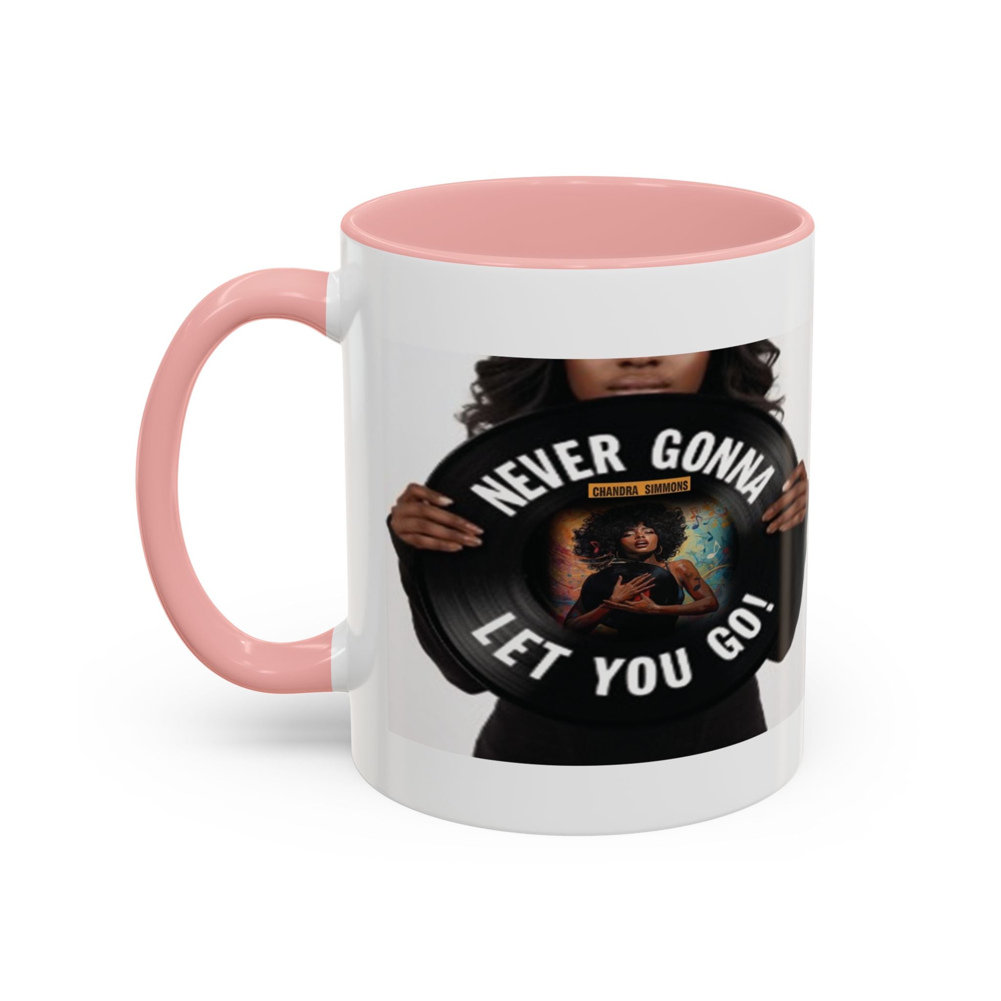 Never Gonna Let You Go Coffee Mug (11, 15oz) All Colors