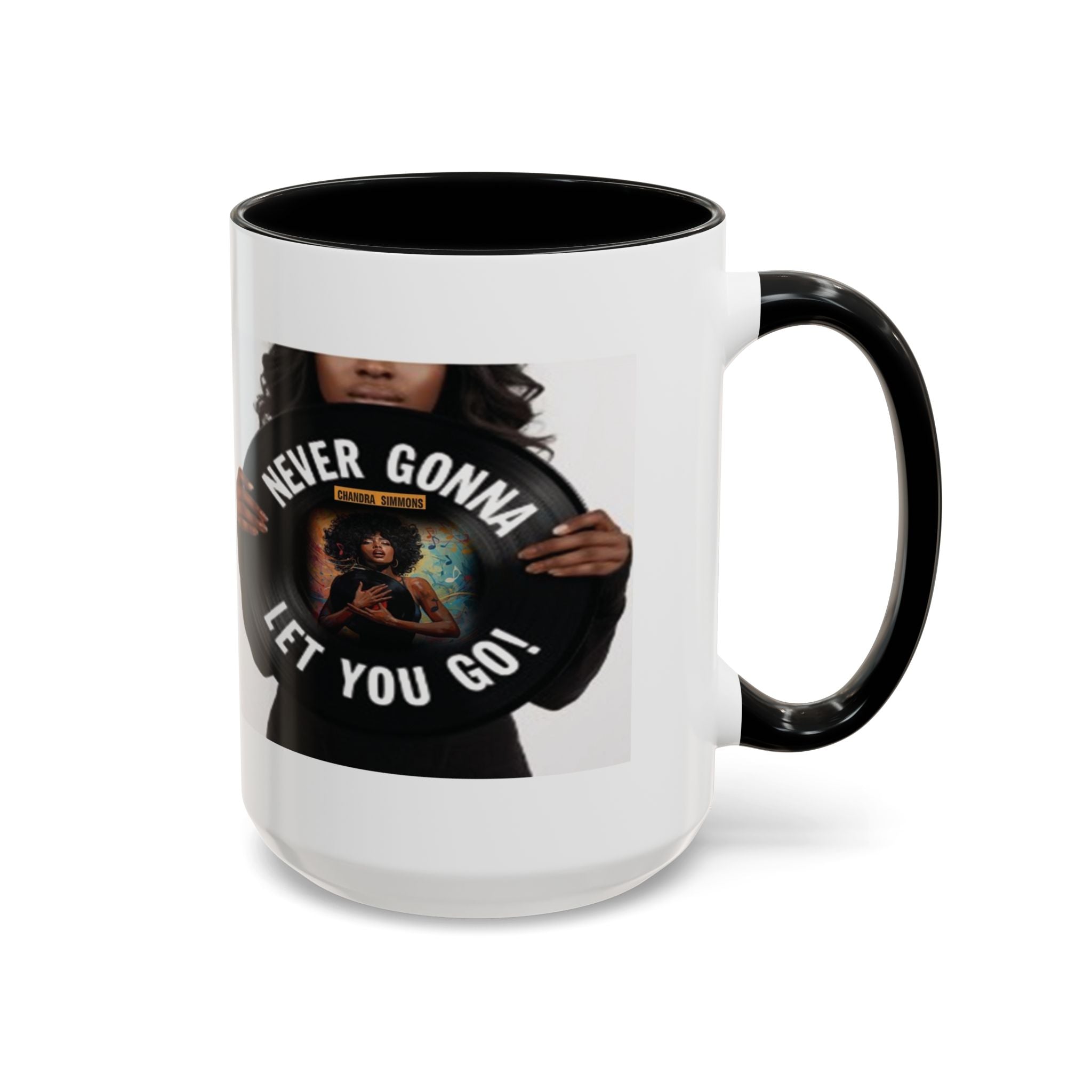 Never Gonna Let You Go Coffee Mug (11, 15oz) All Colors