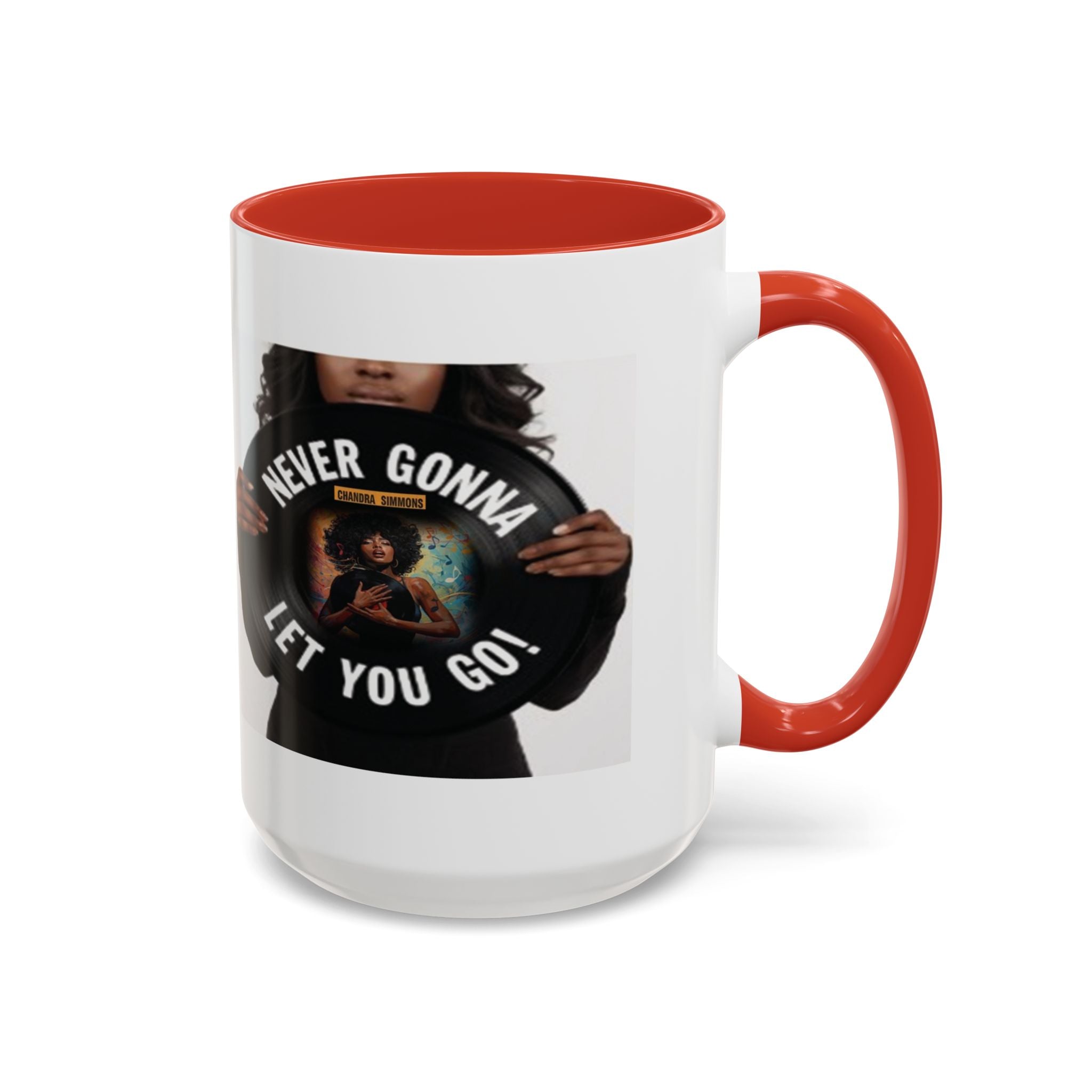 Never Gonna Let You Go Coffee Mug (11, 15oz) All Colors