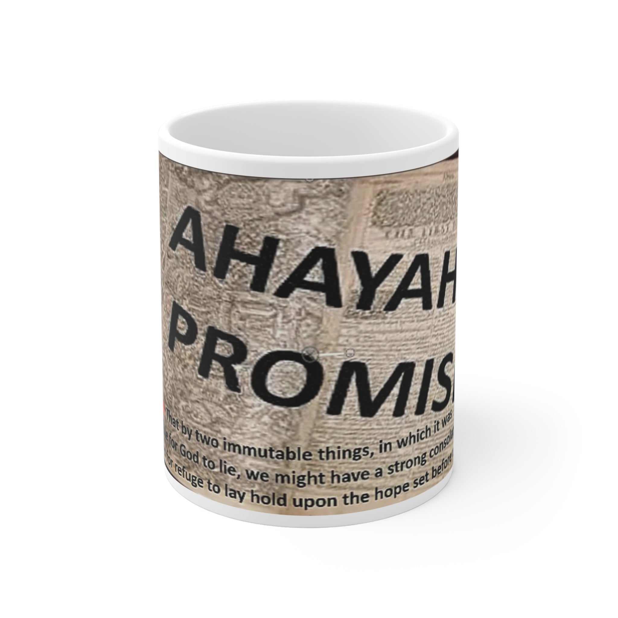 Ahayah’s Promise 11oz Coffee Mug — Inspirational Scripture Design