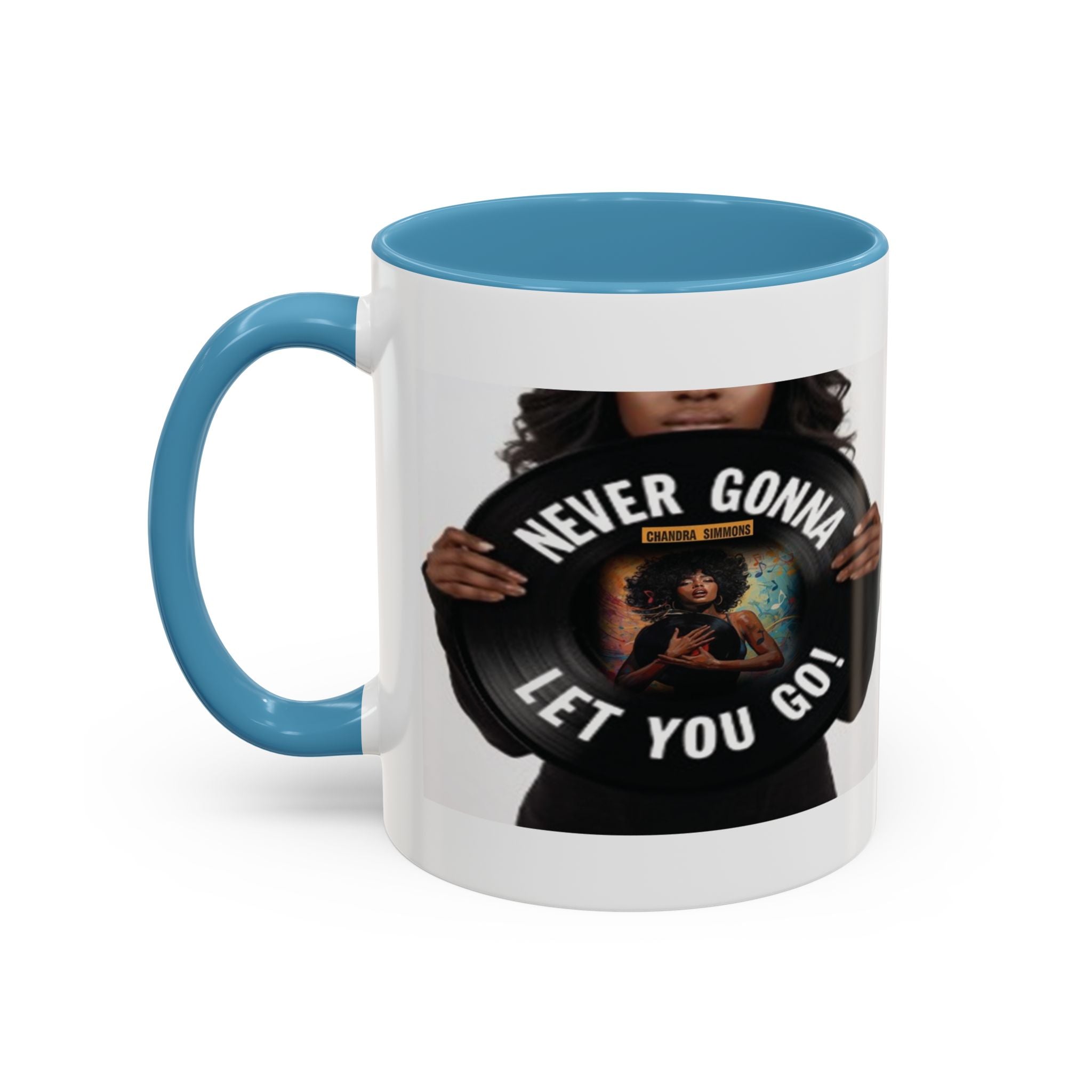 Never Gonna Let You Go Coffee Mug (11, 15oz) All Colors
