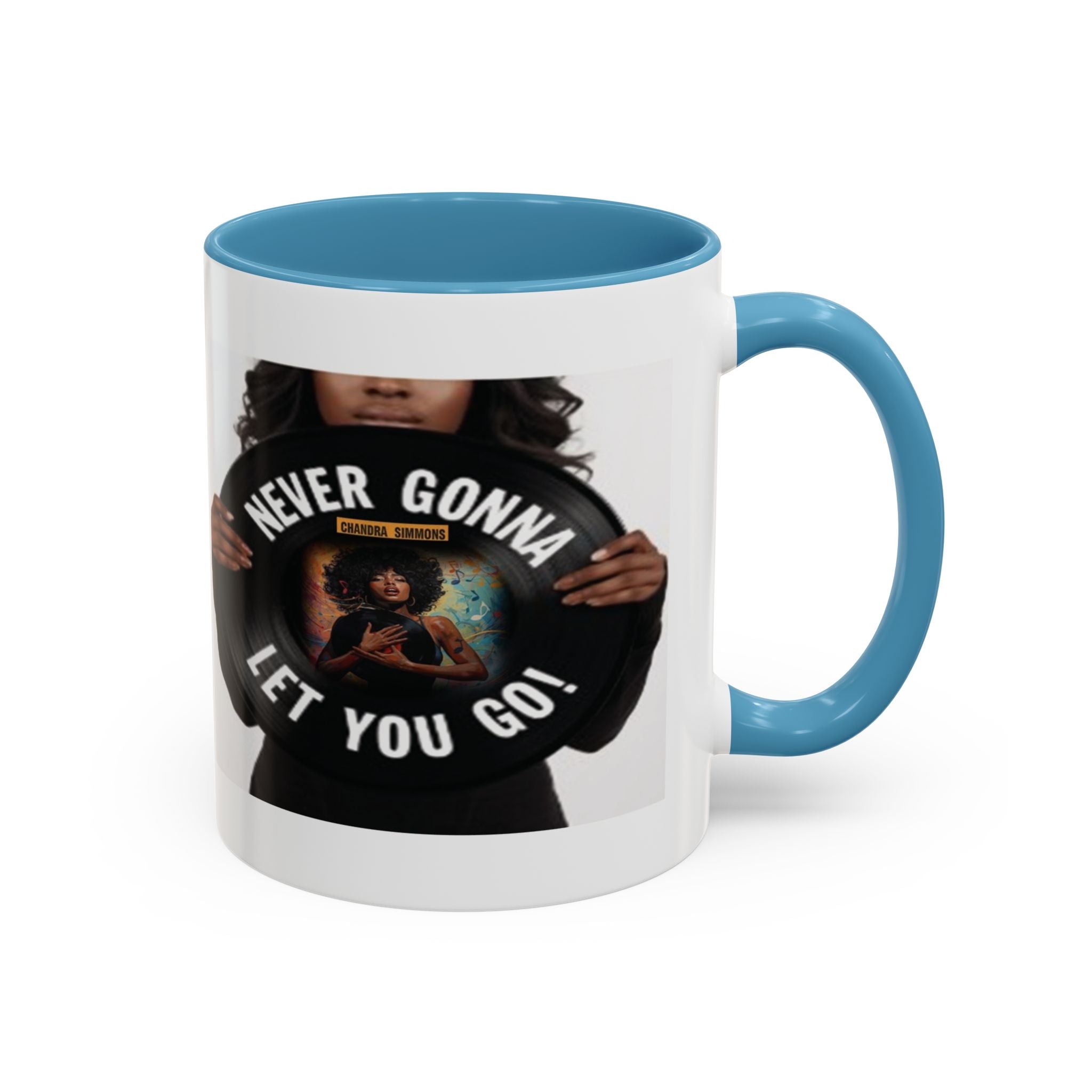 Never Gonna Let You Go Coffee Mug (11, 15oz) All Colors