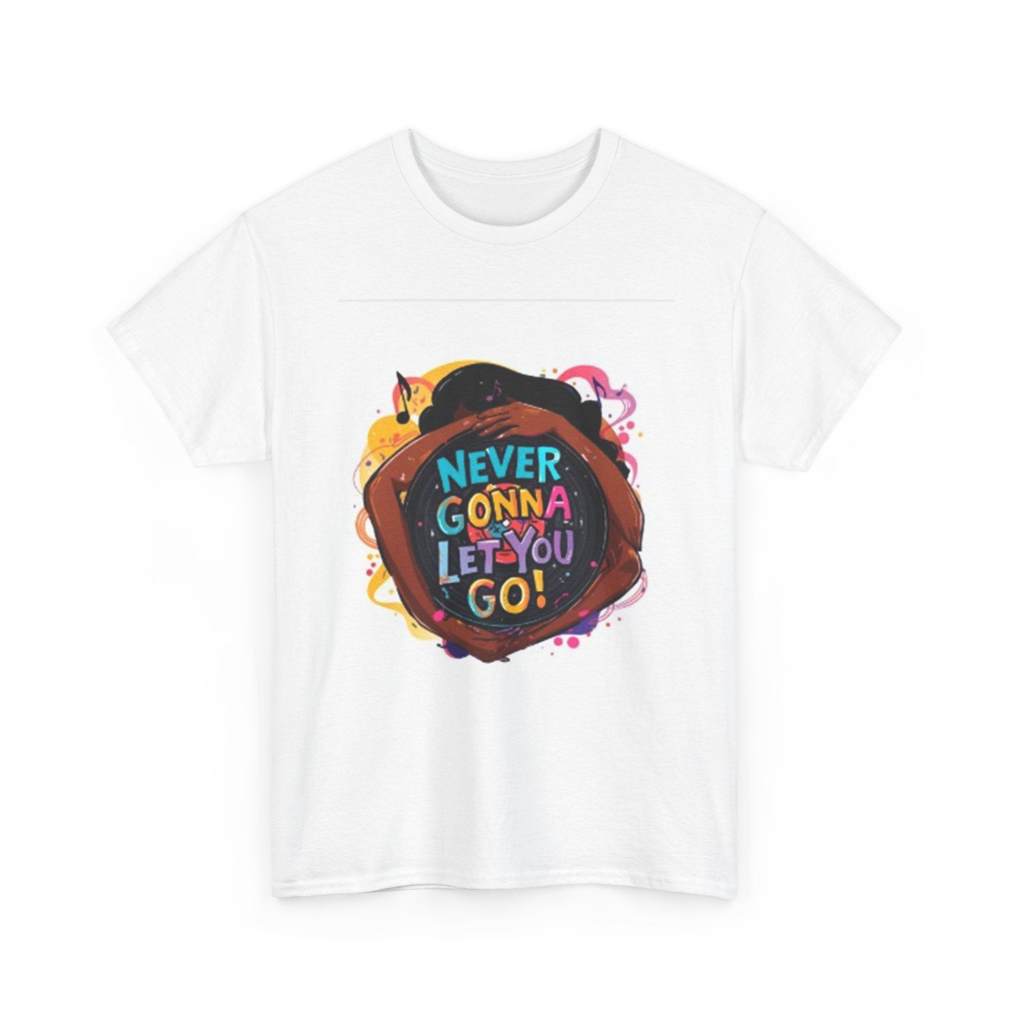 T-Shirt — "Never Gonna Let You Go" Colorful Retro Graphic Tee